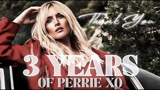 3 YEARS OF PERRIE XO [upl. by Adnim]