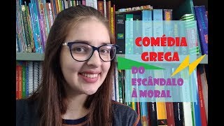 Comédia Grega do escândalo à moral [upl. by Yvehc]