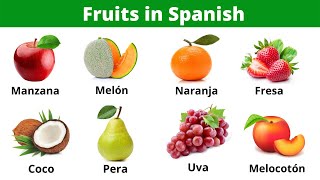 35 Fruit Names in SpanishLearn Spanish Vocabulary Las Frutas [upl. by Naliorf124]