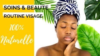 MA ROUTINE VISAGE 100 NATURELLE  Beauté amp Soins [upl. by Barnaba23]