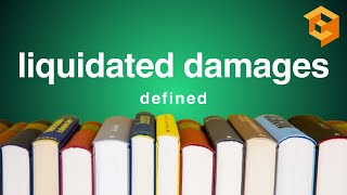 Liquidated Damages  Legal Term Defined Property Definitions for Law School and Bar Exam Prep [upl. by Aniela]