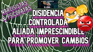 ✅Disidencia controlada aliada perfecta para los cambios y amansar críticas👁️ [upl. by Acassej]