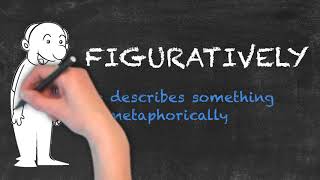 Figuratively vs Literally  Ask Linda  English Grammar [upl. by Ieppet]