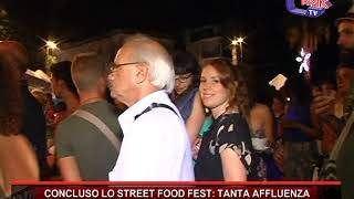 CONCLUSO LO STREET FOOD FEST TANTA AFFLUENZA [upl. by Skvorak]