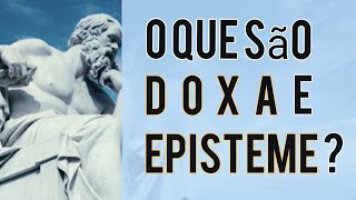 Doxa e Episteme  PodCast 8 [upl. by Sidwohl]