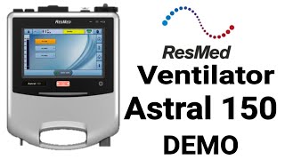 resmedastral150ventilator  Demo  clinicalGuide  lifesupportventilation  ventilator modes [upl. by Nolyat]