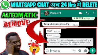 WHATSAPP CHAT AUTOMATICALLY DELETE AFTER 24 HOURS HOW TO USE DISAPPEARING MESSAGE IN WHATSAPP [upl. by Streeto]