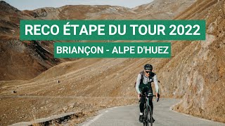 RECONNAISSANCE PARCOURS ETAPE DU TOUR 2022  Briançon  Alpe dHuez [upl. by Sancha]