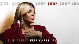 Elif Karlı  Çat Kapı [upl. by Kiersten]