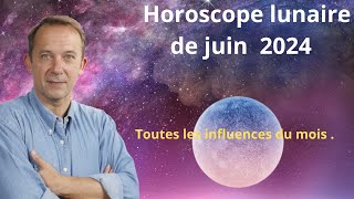 Horoscope lunaire juin 2024 [upl. by Bidget30]