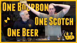 One BourbonOne ScotchOne Beer 470 [upl. by Gwennie]