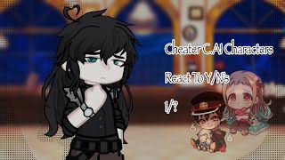 Cheater CAI Characters React To YN’s  1 [upl. by Ecnarwal]