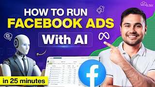 How to Create Setup amp Run Facebook Ads with AI in Just 25 Minutes  Beginners Guide [upl. by Rianna304]