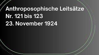 Rudolf Steiner Anthroposophische Leitsätze  Nr 121 bis 123  23111924  Hörbuch  Anthroposophie [upl. by Navaj]