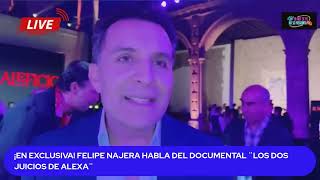 FELIPE NÁJERA HABLA SOBRE EL DOCUMENTAL [upl. by Eaner131]