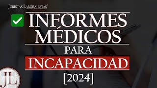 ✅ INFORMES MEDICOS para INCAPACIDAD Requisitos 2024 [upl. by Anivla249]