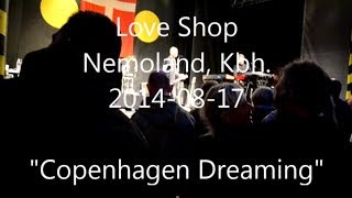 Love Shop  20140817  København Christiania Nemoland  Copenhagen Dreaming [upl. by Grevera22]