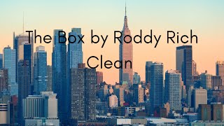 The Box by Roddy Rich CleanVersion [upl. by Nae]