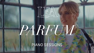 LEA  Parfum Piano Sessions [upl. by Ettesyl630]