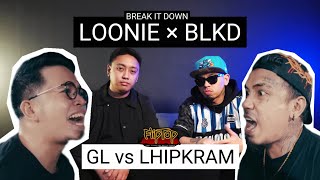 LOONIE × BLKD  BREAK IT DOWN Rap Battle Review E296  FLIPTOP GL vs LHIPKRAM [upl. by Iralam]