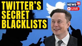 Twitter Files 2 Reveals Twitters Secret Blacklists  US News  Elon Musk News  News18 Live [upl. by Jorrie]