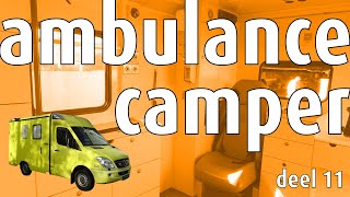 Ambulance naar camper  deel 11 [upl. by Anirt]