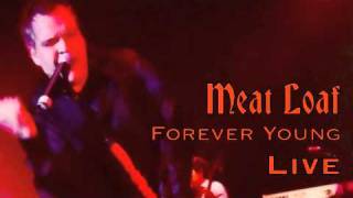 Meat Loaf Forever Young Live [upl. by Bowe]