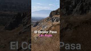 El Condor Pasa  Leo Rojas View from a hike trail [upl. by Farron]