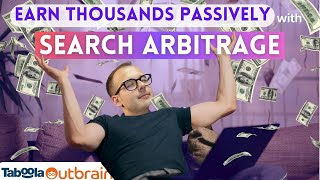 Passive Income with Search Arbitrage and Native Ads How Much Can I Earn [upl. by Avot]