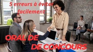 Oral de concours  5 erreurs à éviter pour aller vers le succès [upl. by Nodnerb]