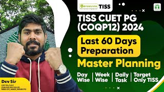 TISS CUET PG COQP12 2024  Last 60 Days Preparation  Master Planning  Complete Preparation [upl. by Avin]