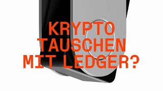 Krypto tauschen mit Ledger [upl. by Ahsir]