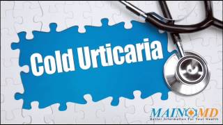 Cold Urticaria ¦ Treatment and Symptoms [upl. by Philina675]