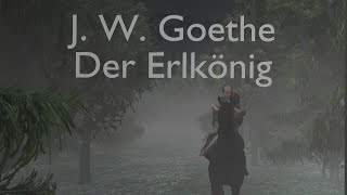 Der Erlkönig von J W Goethe [upl. by Neelrihs]