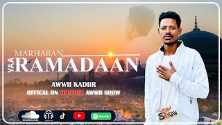 New Neshid Ya Ramadaan  Awwii Khadir  official Video 2024 [upl. by Rebmaed209]