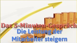 Mitarbeiterführung Tipps Mit 5 MinutenGespräche die Leistung der Mitarbeiter steigern [upl. by Latreese275]