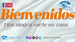 Servicio Especial En vivo  Asamblea de Dios Cuenca [upl. by Arreit]