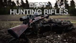 Best Hunting Rifles in the World 2023 [upl. by Nodgnal]