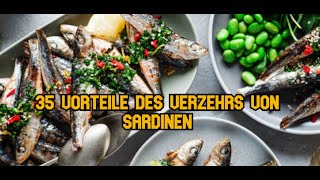 35 Vorteile des Verzehrs von Sardinen [upl. by Gnouc]