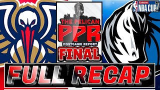 PPR FINAL Pelicans knocked off by Mavericks Full Recap [upl. by Deehan]