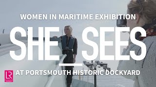 Visit SHESEES Exhibition Celebrating Women in Maritime  Portsmouth Historic Dockyard [upl. by Havens93]