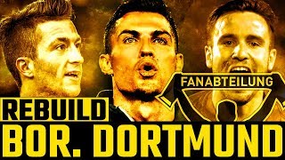 DORTMUND’U YENİDEN KURMAZ OLAYDIK  REBUILD  FIFA 19 KARİYER MODU [upl. by Endo]