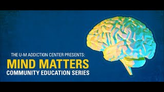 Mind Matters  Addiction Treatment Medications The Science amp Personal Stories [upl. by Fred]