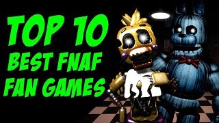 Top 10 BEST FNAF Fan Games [upl. by Anawek]