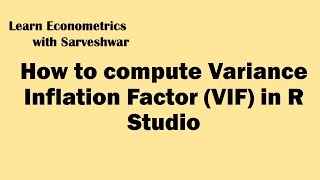 Computing Variance Inflation Factor VIF in R Studio [upl. by Avehsile725]