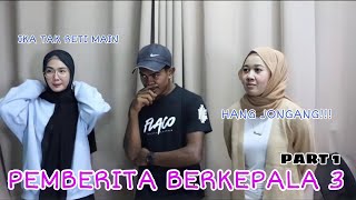 Pemberita Berkepala 3  Lawak Spontan [upl. by Tnirb744]