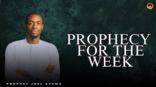 PROPHECY FOR THE WEEK  PROPHET JOEL ATUMA [upl. by Berty]