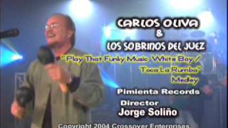 Carlos Oliva y Los Sobrinos del JuezquotPlay TFM WBoyToca la Rumba Medleyquot [upl. by Mose]