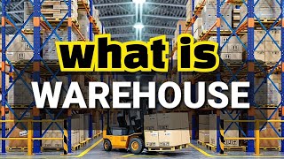 What is The Meaning of Warehouse  Warehousing Types and Their FunctionsExplained in A Simple Way [upl. by Pitchford759]