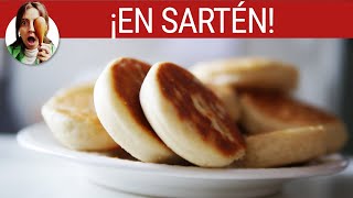 ¡PAN SIN HORNO english muffins [upl. by Lang]